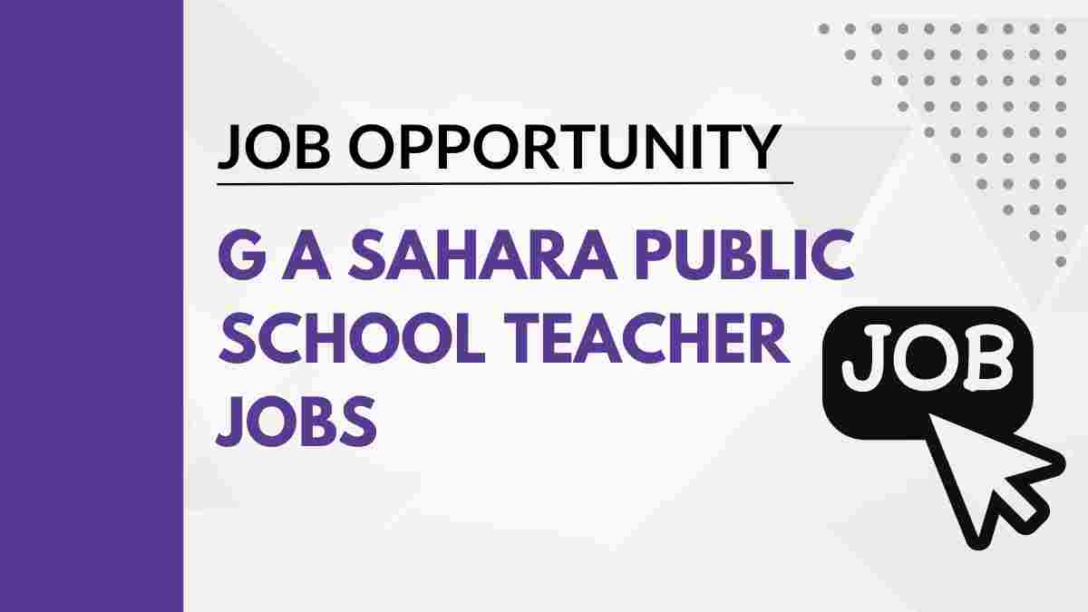 g a sahara public school teacher jobs