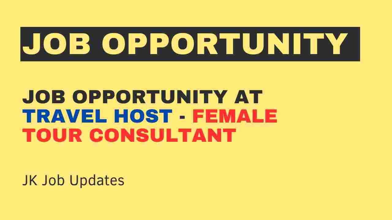 job opportunity at travel host female tour consultant