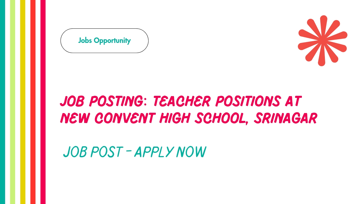 job posting teacher positions at new convent high school, srinagar