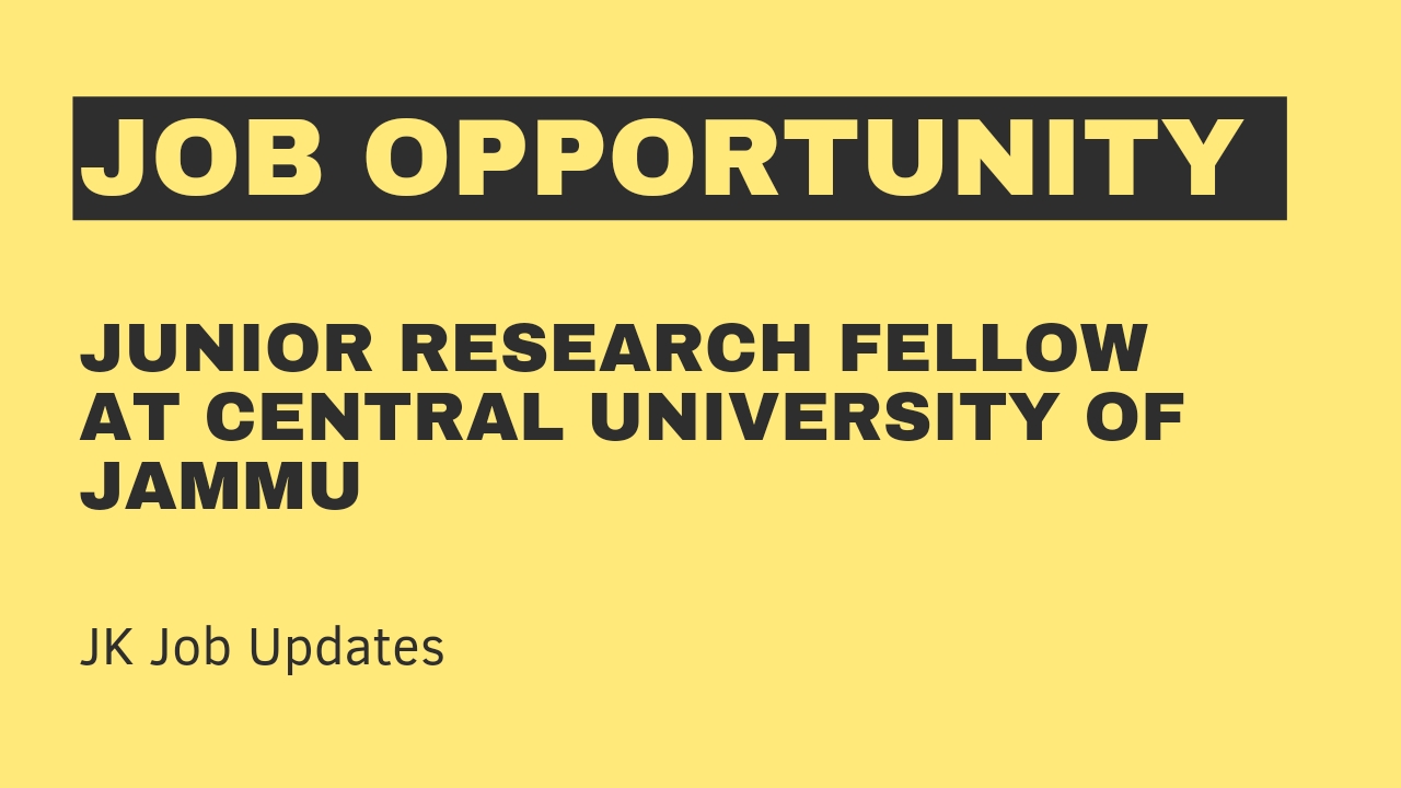 junior research fellow at central university of jammu