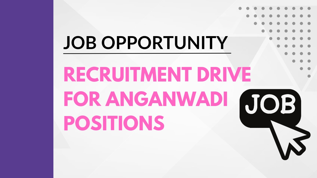 recruitment drive for anganwadi positions