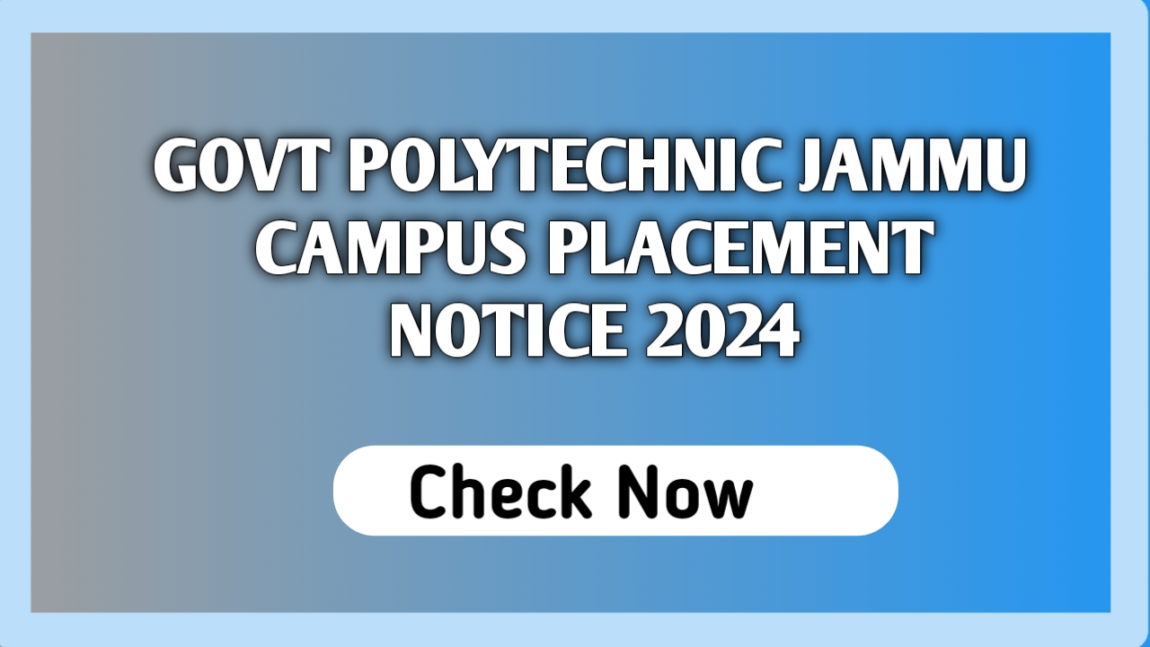 govt polytechnic jammu campus placement notice 2024