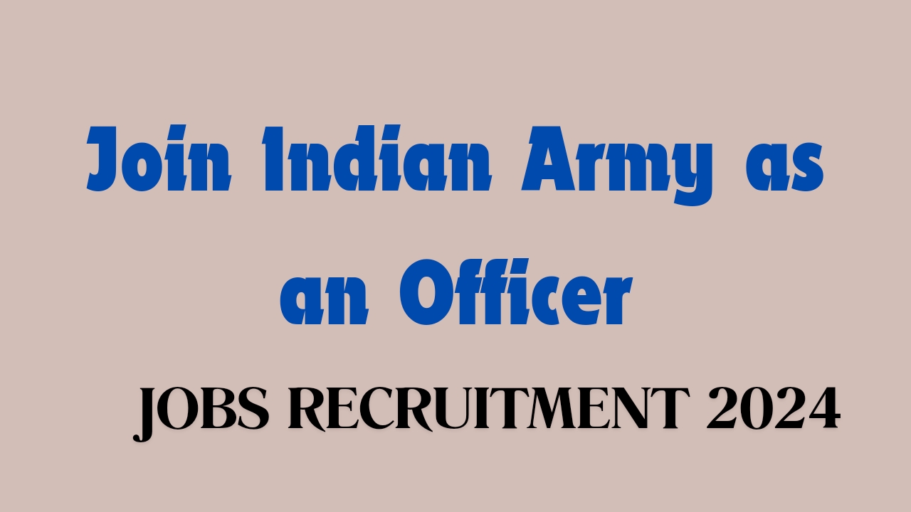 join indian army as an officer